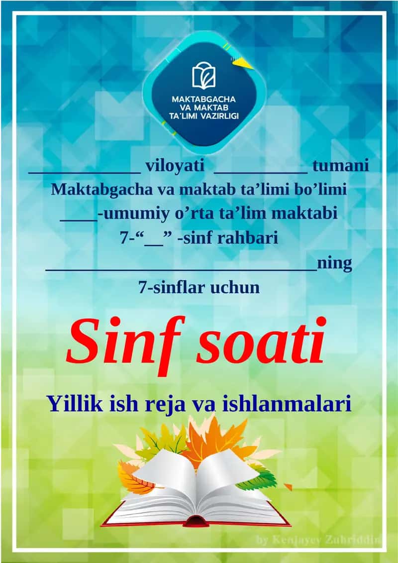 7-sinflar uchun Sinf soati Yillik ish reja va ishlanmalari