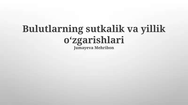 Bulutlarning sutkalik va yillik oʻzgarishlari