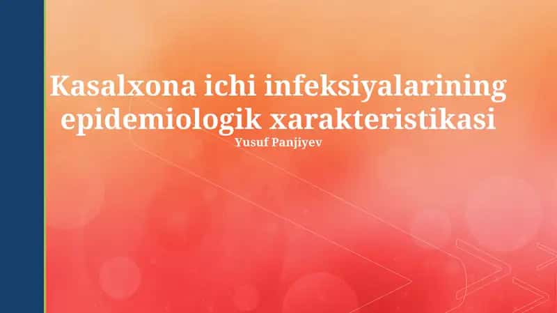 Gospital infeksiyalarining epidemiologik xususiyatlari