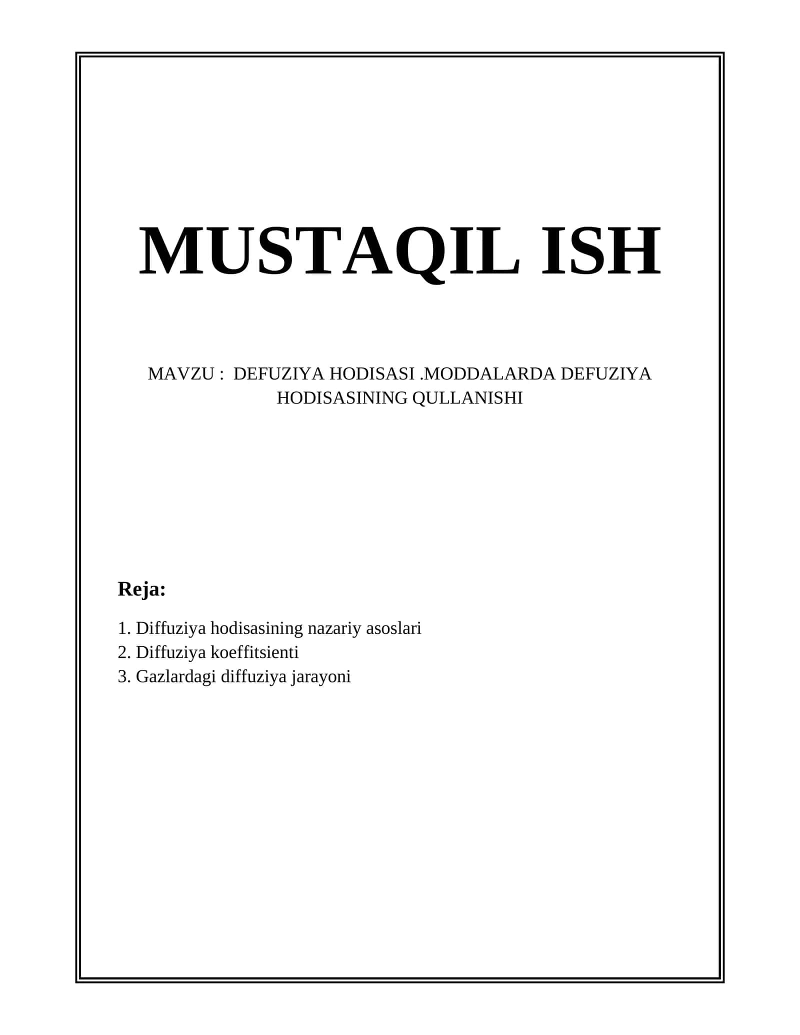 DEFUZIYA HODISASI.MODDALARDA DEFUZIYA HODISASINING QULLANISHI