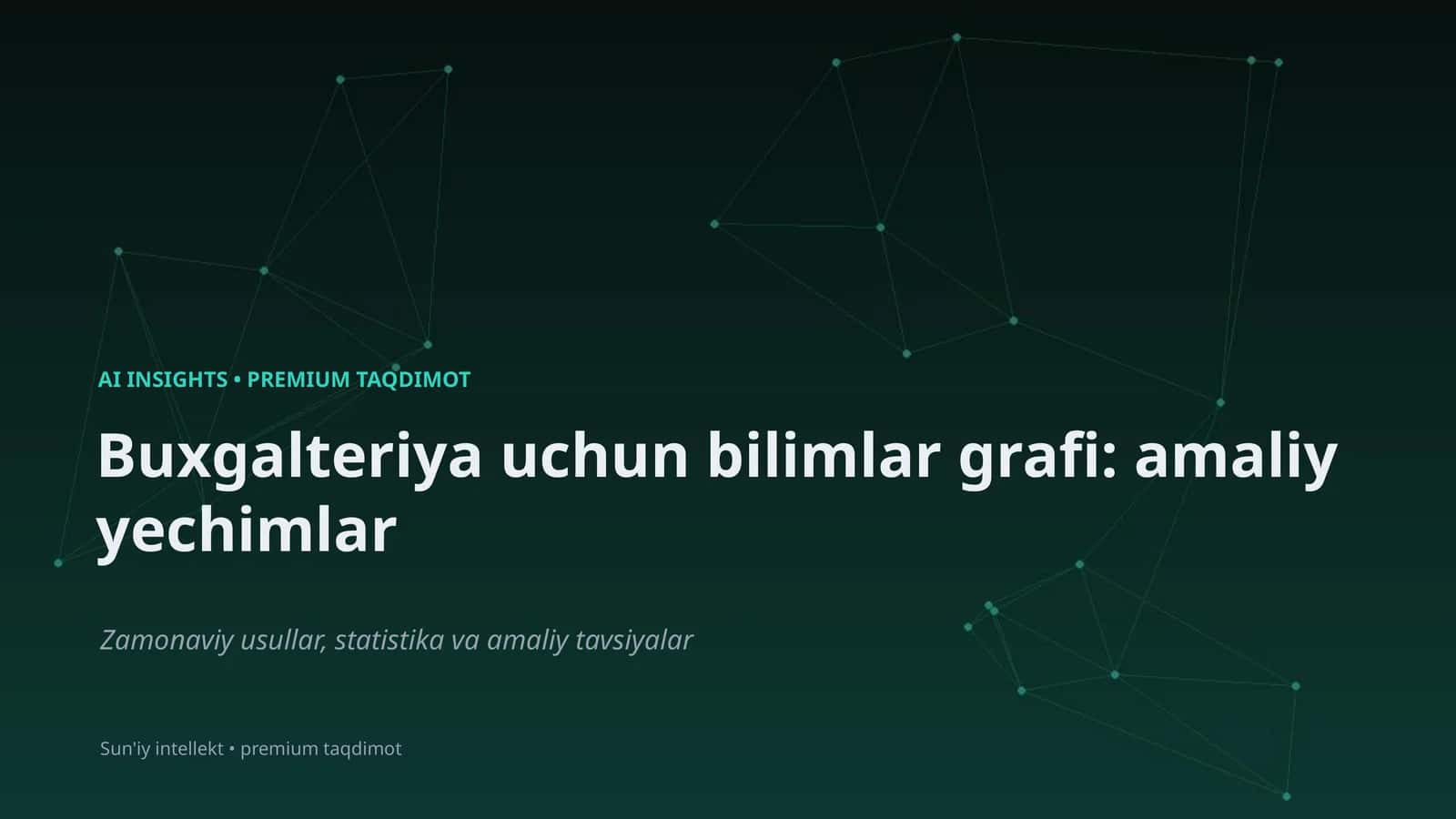 Buxgalteriya uchun bilimlar grafi: amaliy yechimlar
