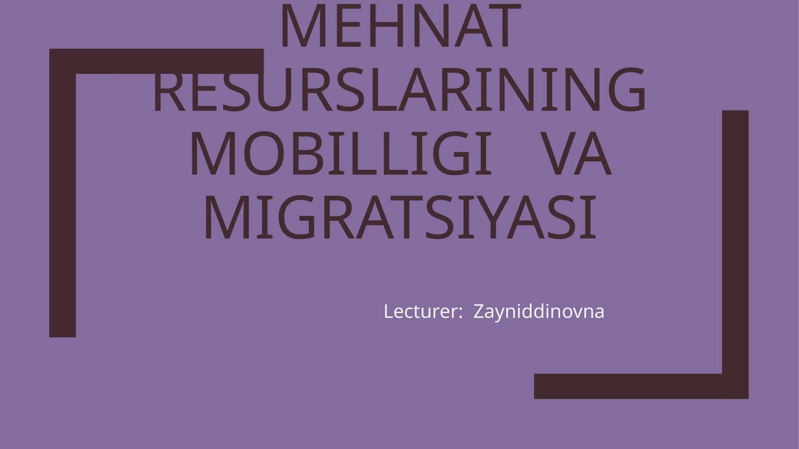 MEHNAT BOZORIDA MEHNAT RESURSLARINING MOBILLIGI VA MIGRATSIYASI