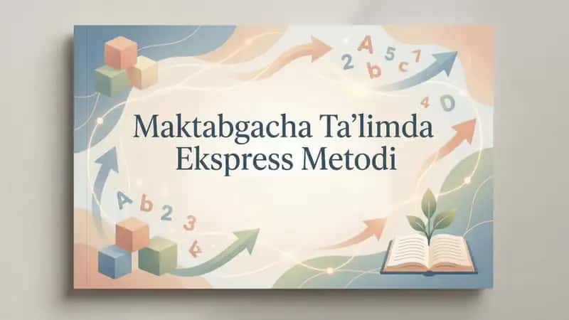 maktabgacha taʼlimda ekspress taʼlim