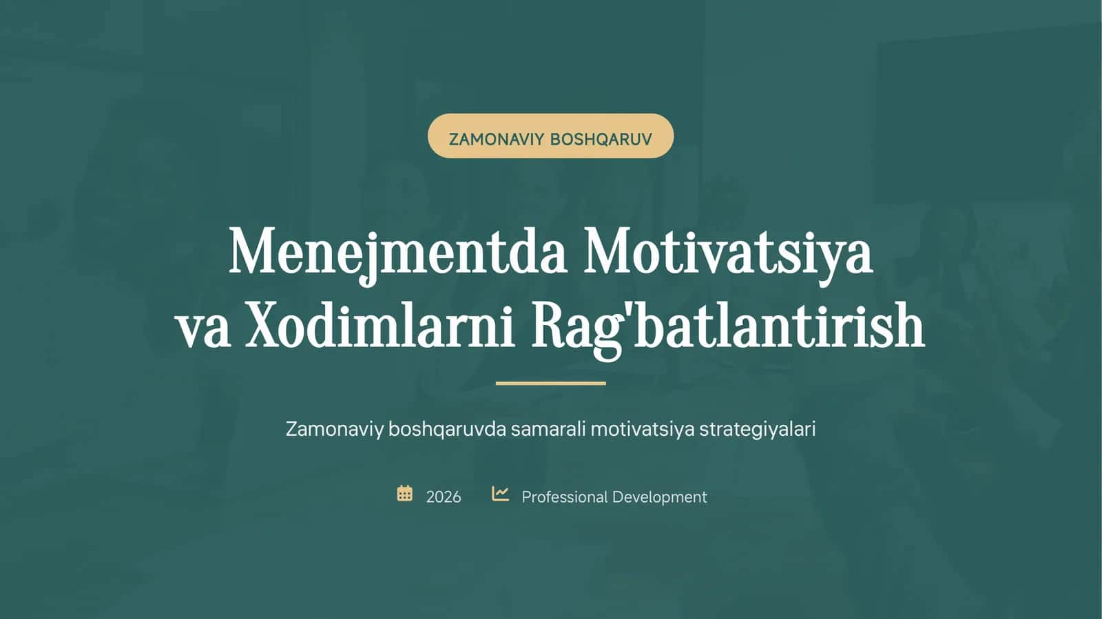 Menejmentda Motivatsiya va Xodimlarni Rag'batlantirish