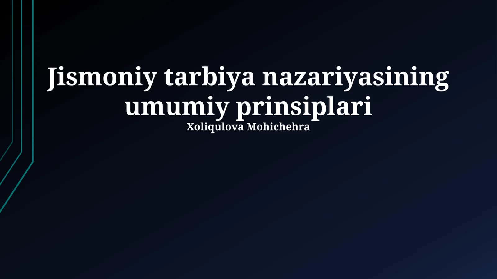 Jismoniy tarbiya nazariyasining umumiy prinsiplari