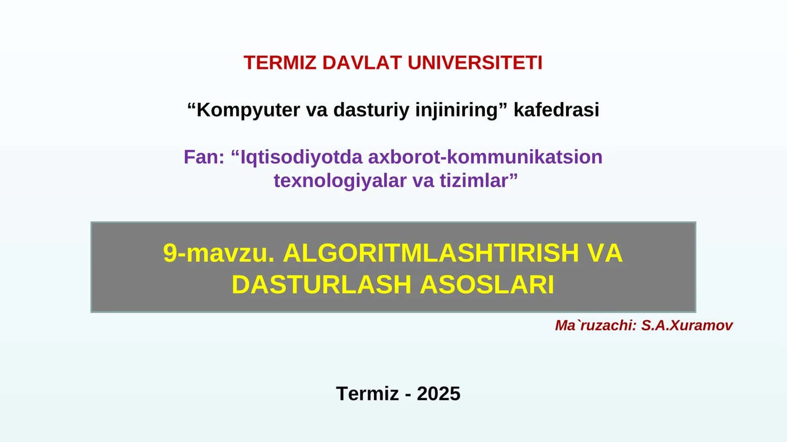 ALGORITMLASHTIRISH VA DASTURLASH ASOSLARI