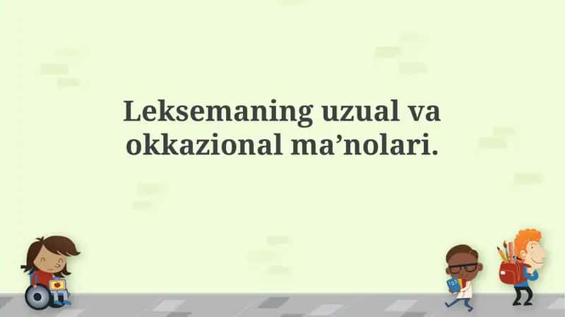 Leksemaning uzual va o'Qa zio nalma'nolari