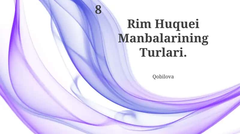 Rim Huquei Manbalarining Turlari