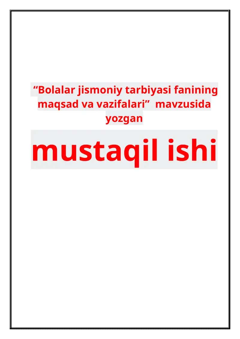 Bolalar jismoniy tarbiyasi fanning maqsad va vazifalari.