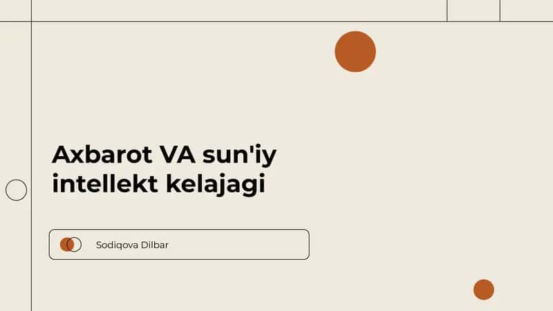 Axbarot VA sun'iy intellekt kelajagi