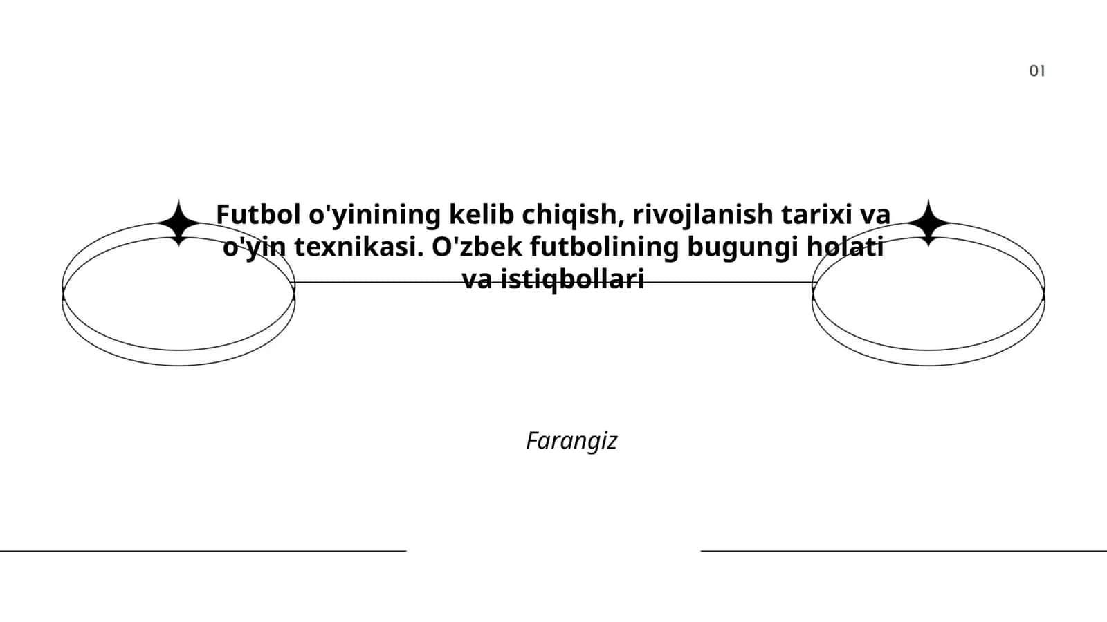 Futbol o'yinining kelib chiqish, rivojlanish tarixi va o'yin texnikasi