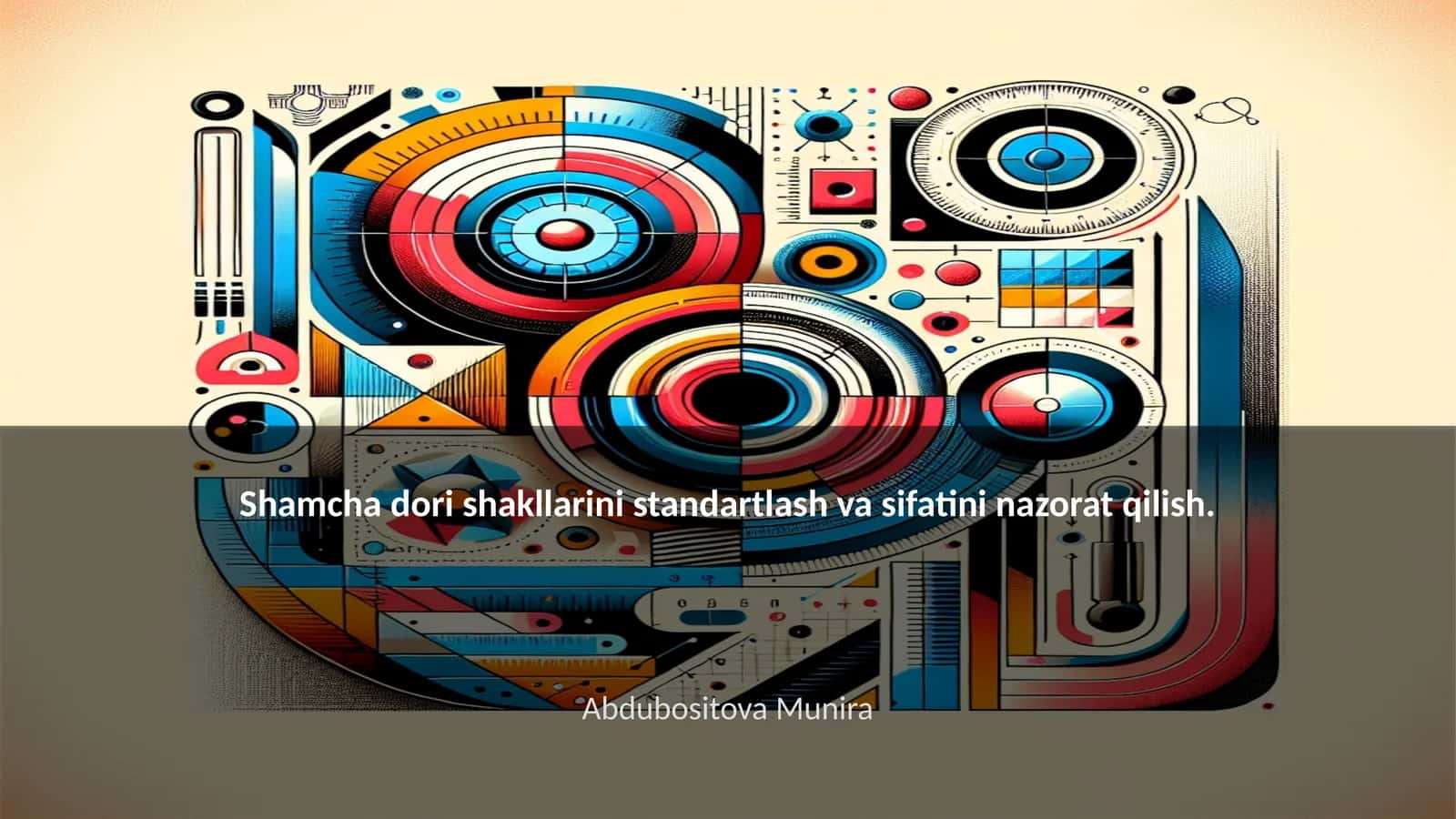 Shamcha dori shakllarini standartlash va sifatini nazorat qilish