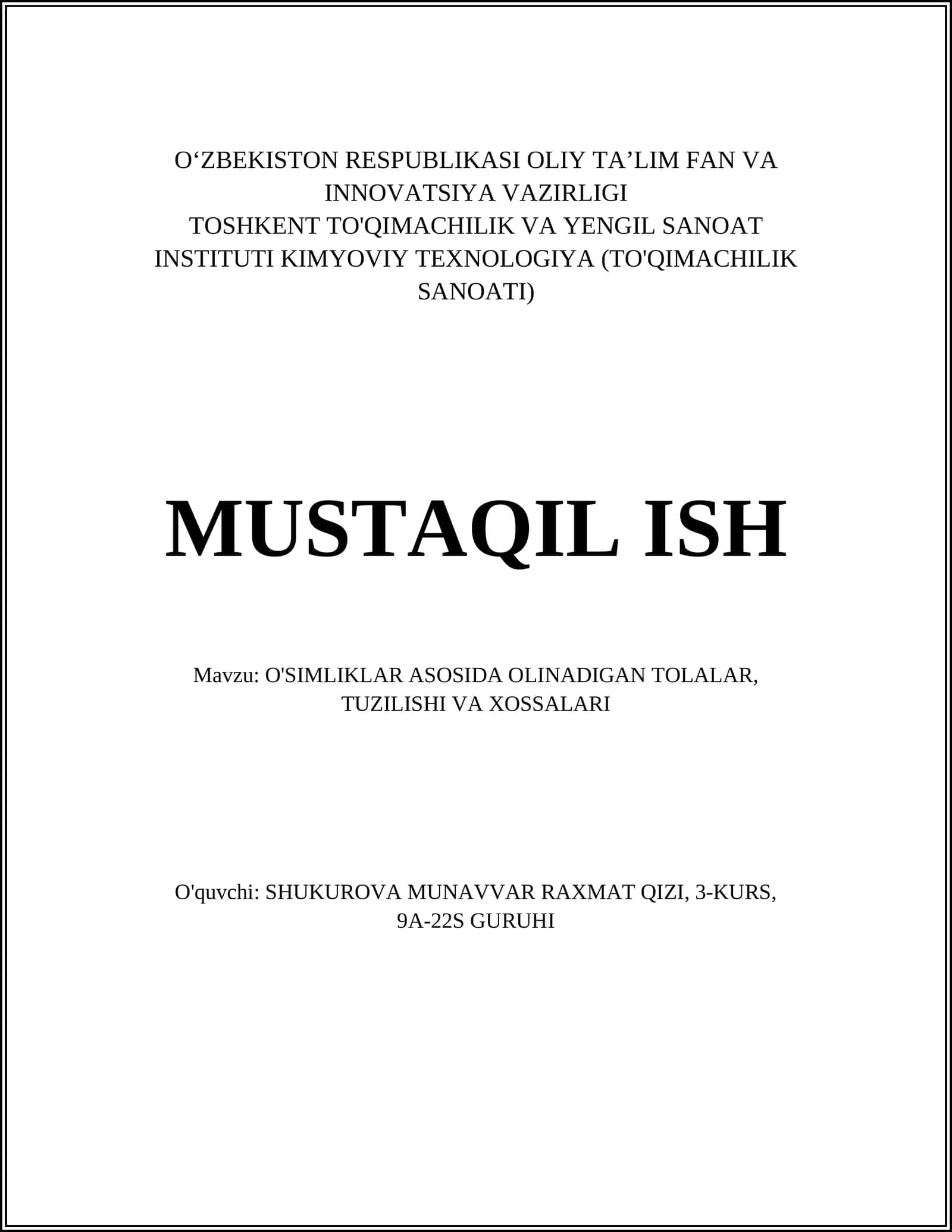 O'SIMLIKLAR ASOSIDA OLINADIGAN TOLALAR, TUZILISHI VA XOSSALARI