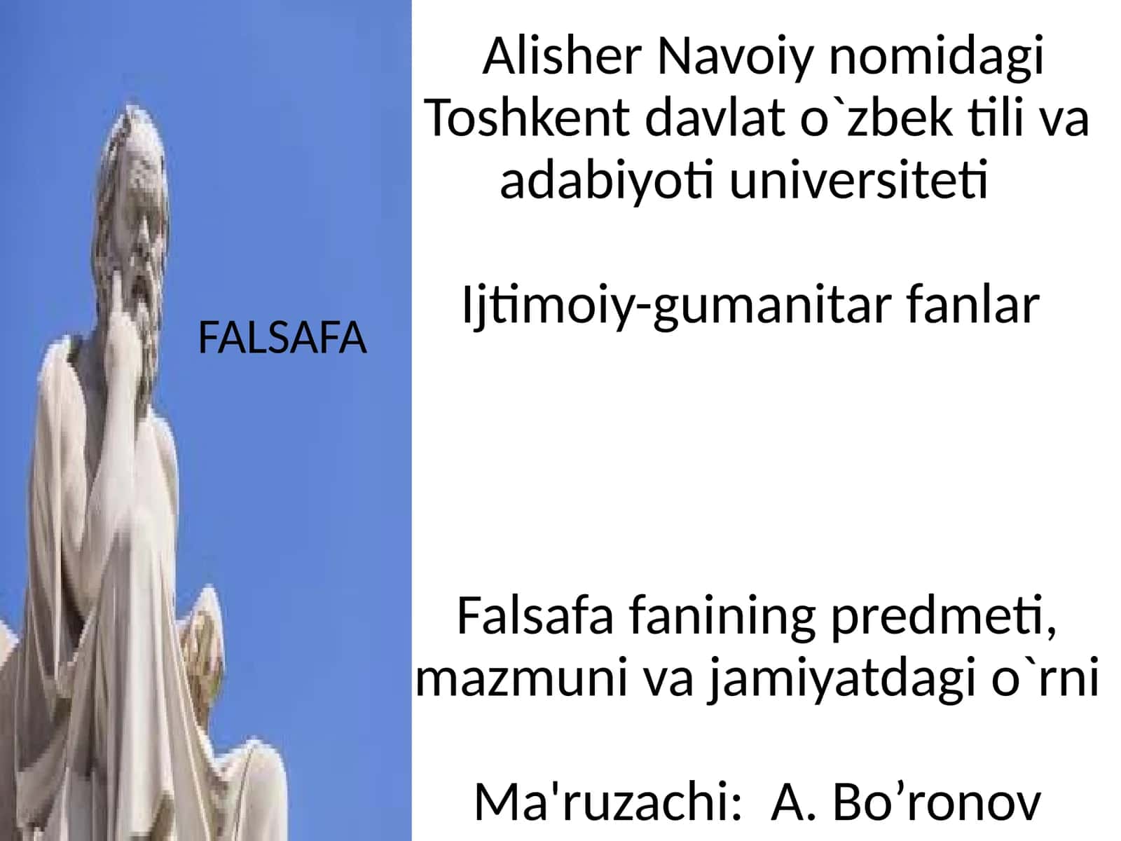 Falsafa fanining predmeti, mazmuni va jamiyatdagi o`rni