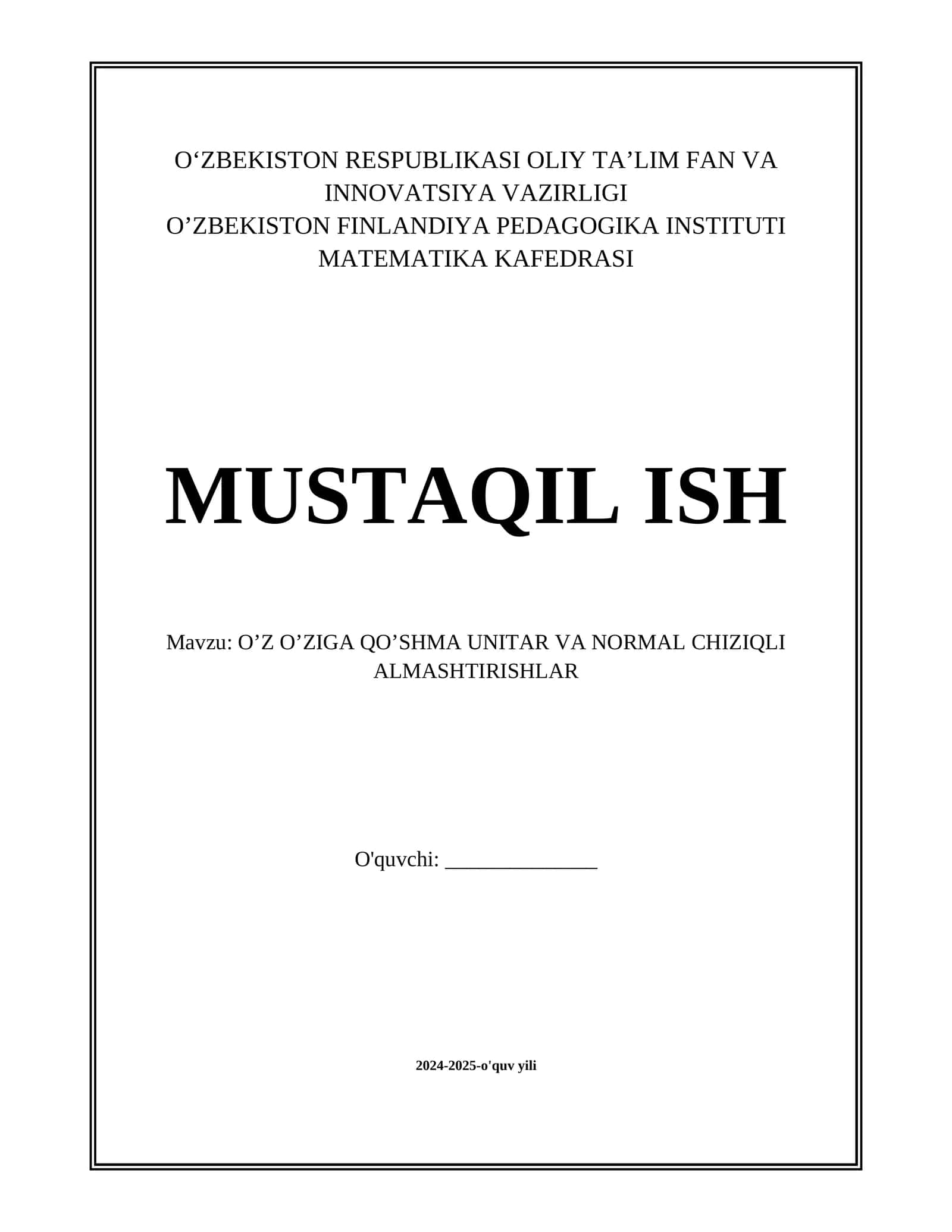 OʼZ OʼZIGA QOʼSHMA UNITAR VA NORMAL CHIZIQLI ALMASHTIRISHLAR