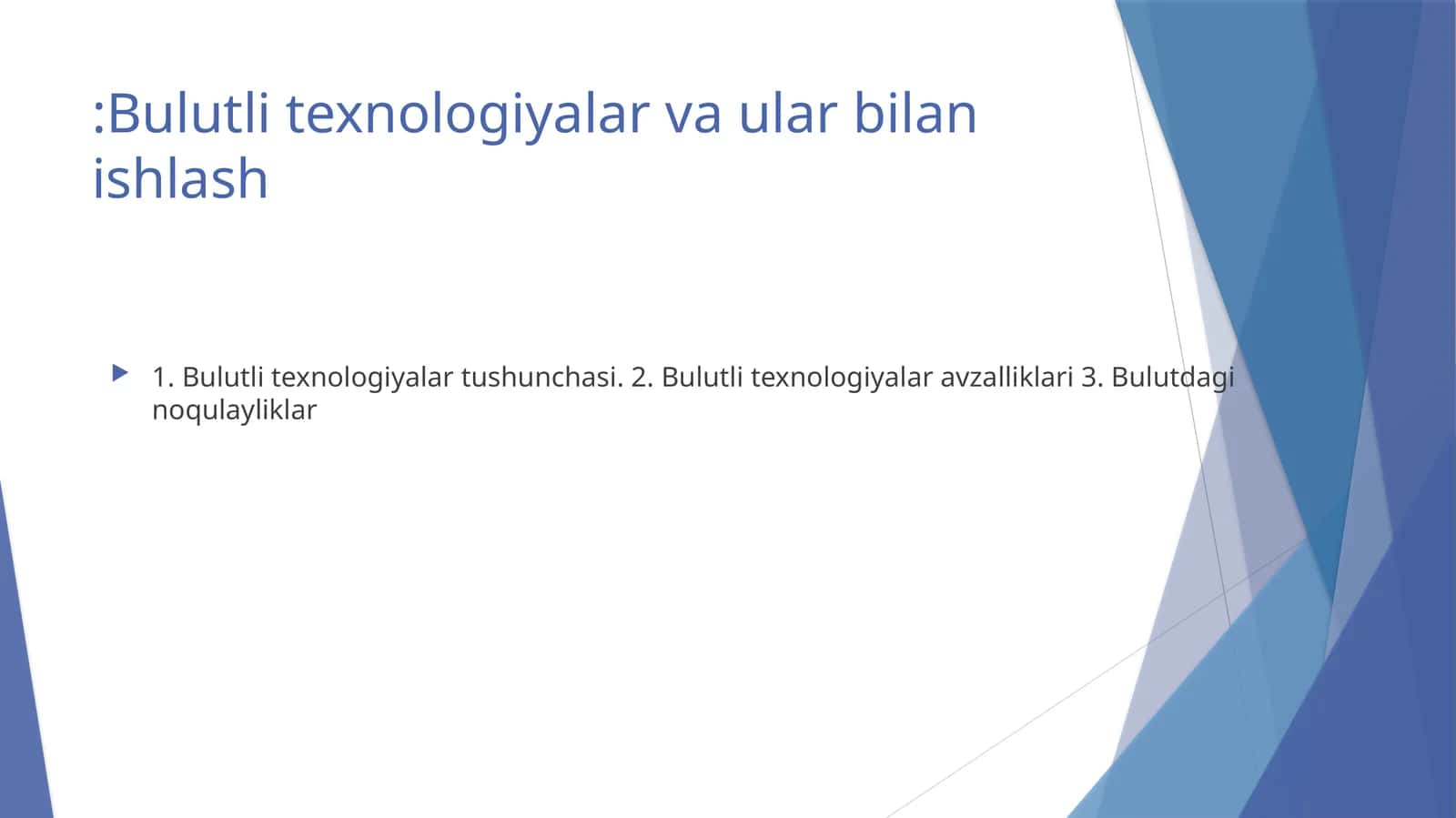 Bulutli texnologiyalar va ular bilan ishlash