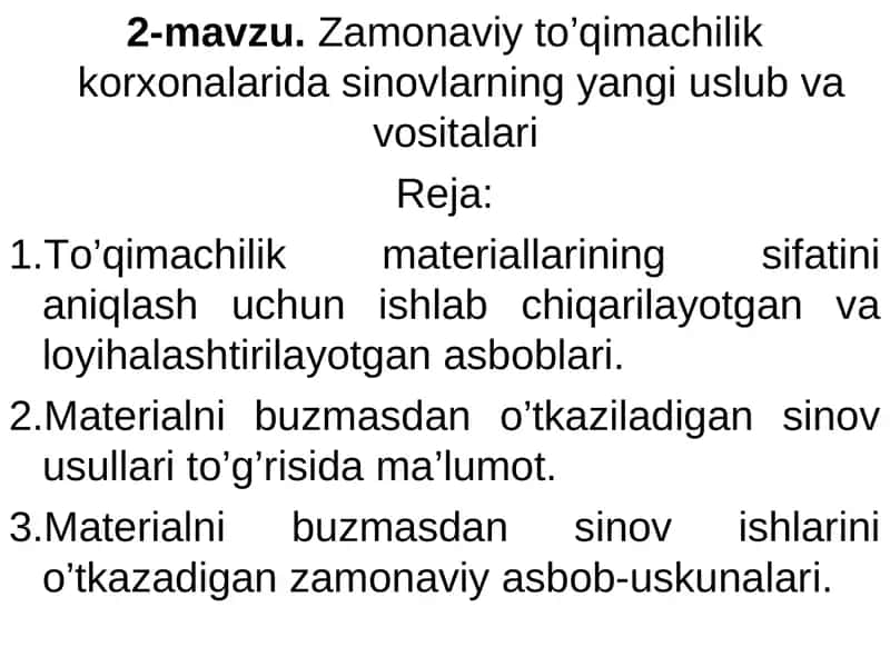 Zamonaviy to’qimachilik korxonalarida sinovlarning yangi uslub va vositalari