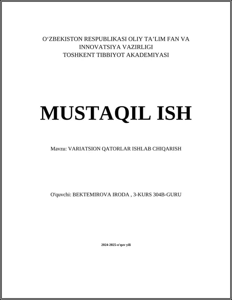 MUSTAQIL ISH Mavzu: VARIATSION QATORLAR ISHLAB CHIQARISH