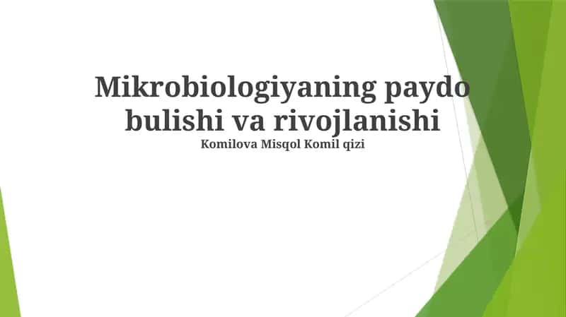 Mikrobiologiyaning paydo bulishi va rivojlanishi