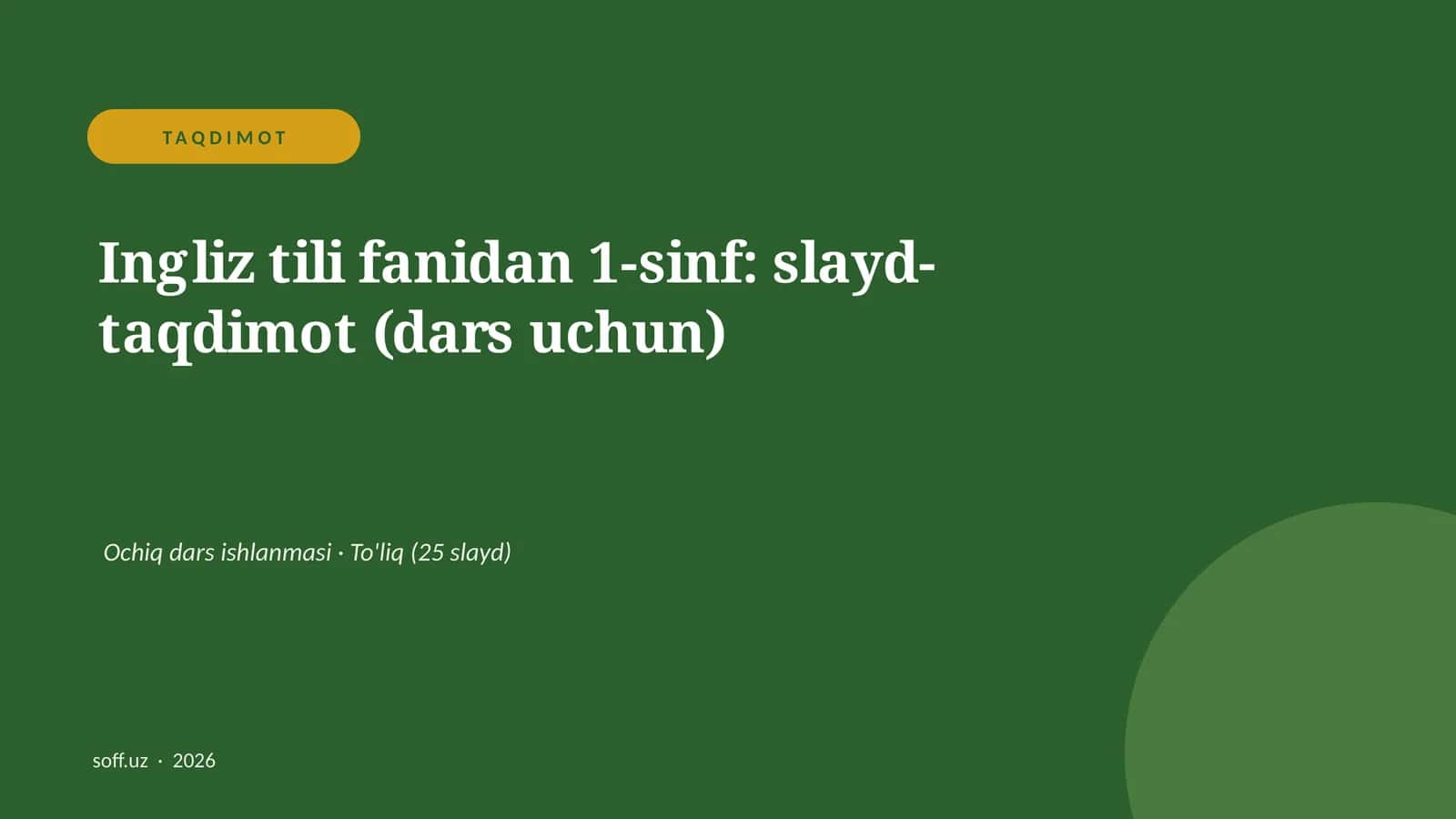 Ingliz tili fanidan 1-sinf: slayd-taqdimot (dars uchun)