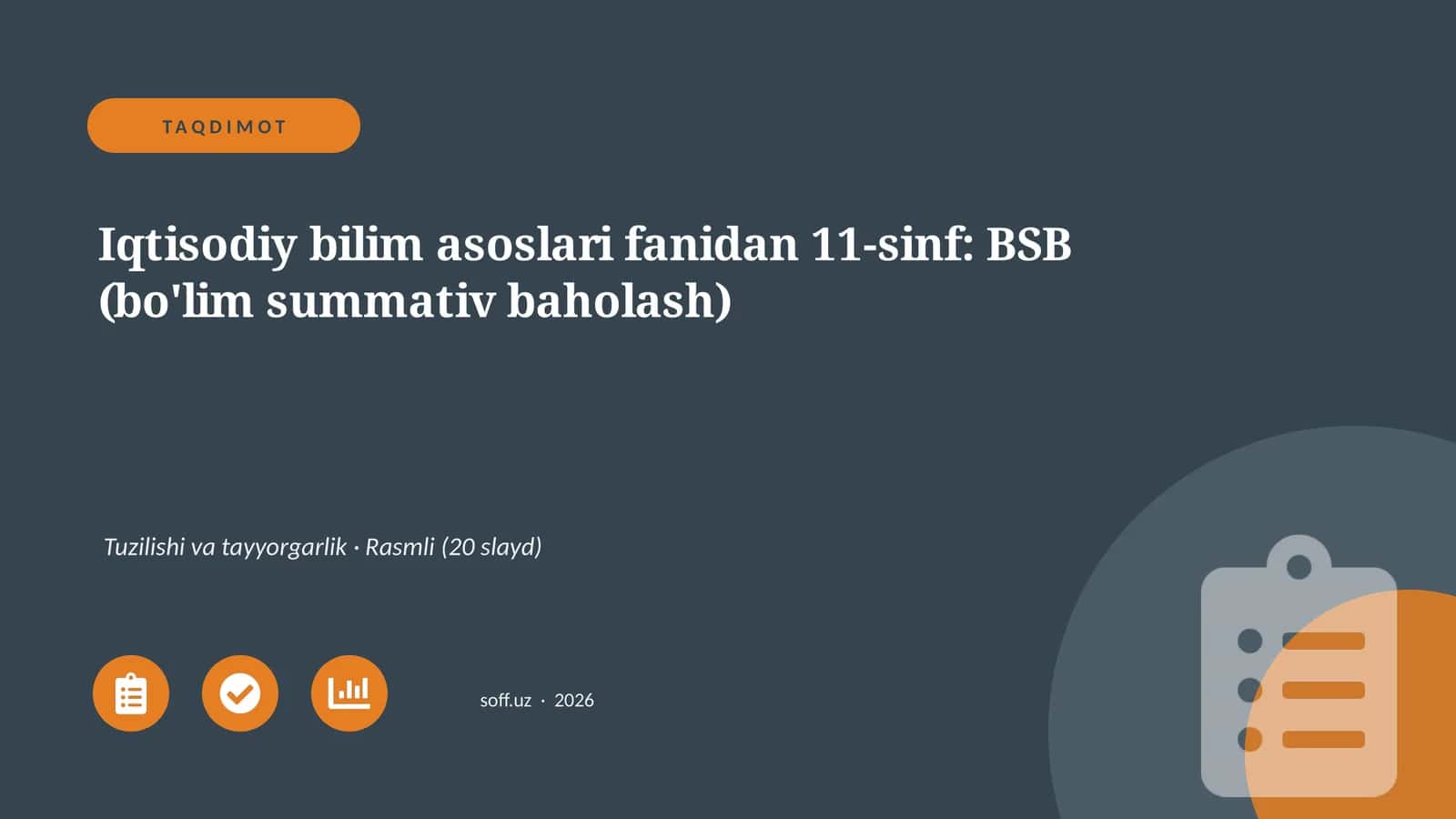 Iqtisodiy bilim asoslari fanidan 11-sinf: BSB (bo'lim summativ baholash)
