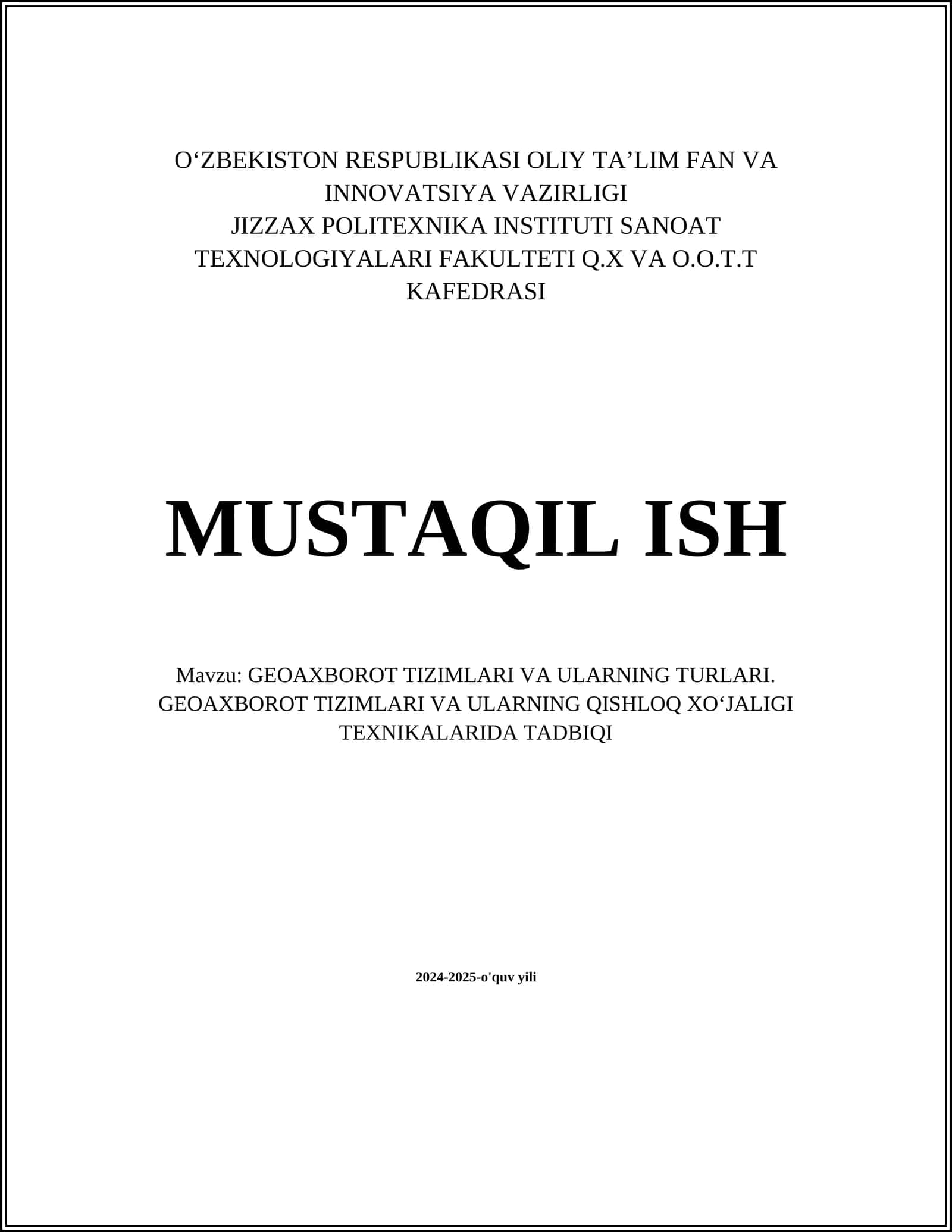 GEOAXBOROT TIZIMLARI VA ULARNING TURLARI. GEOAXBOROT TIZIMLARI VA ULARNING QISHLOQ XOʻJALIGI TEXNIKALARIDA TADBIQI