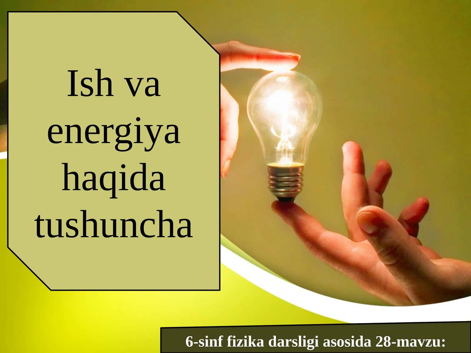 6-sinf Fizika fanidan Ish va energiya dars taqdimoti