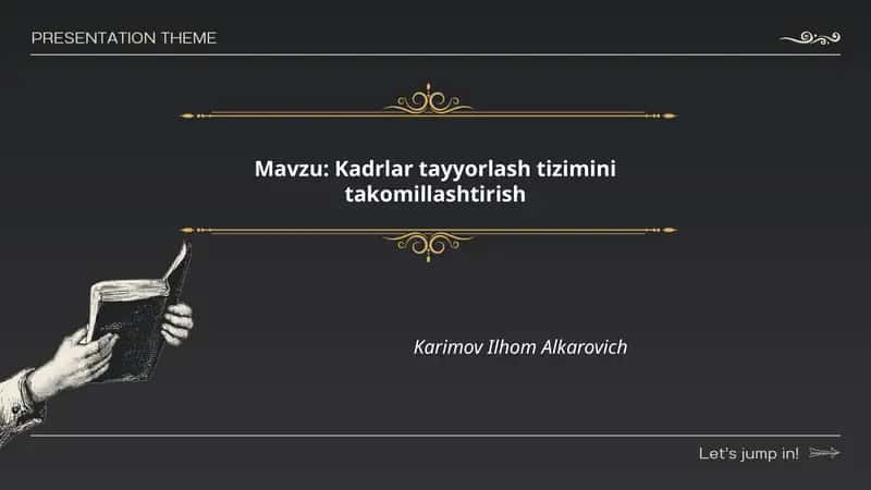 Mavzu: Kadrlar tayyorlash tizimini takomillashtirish