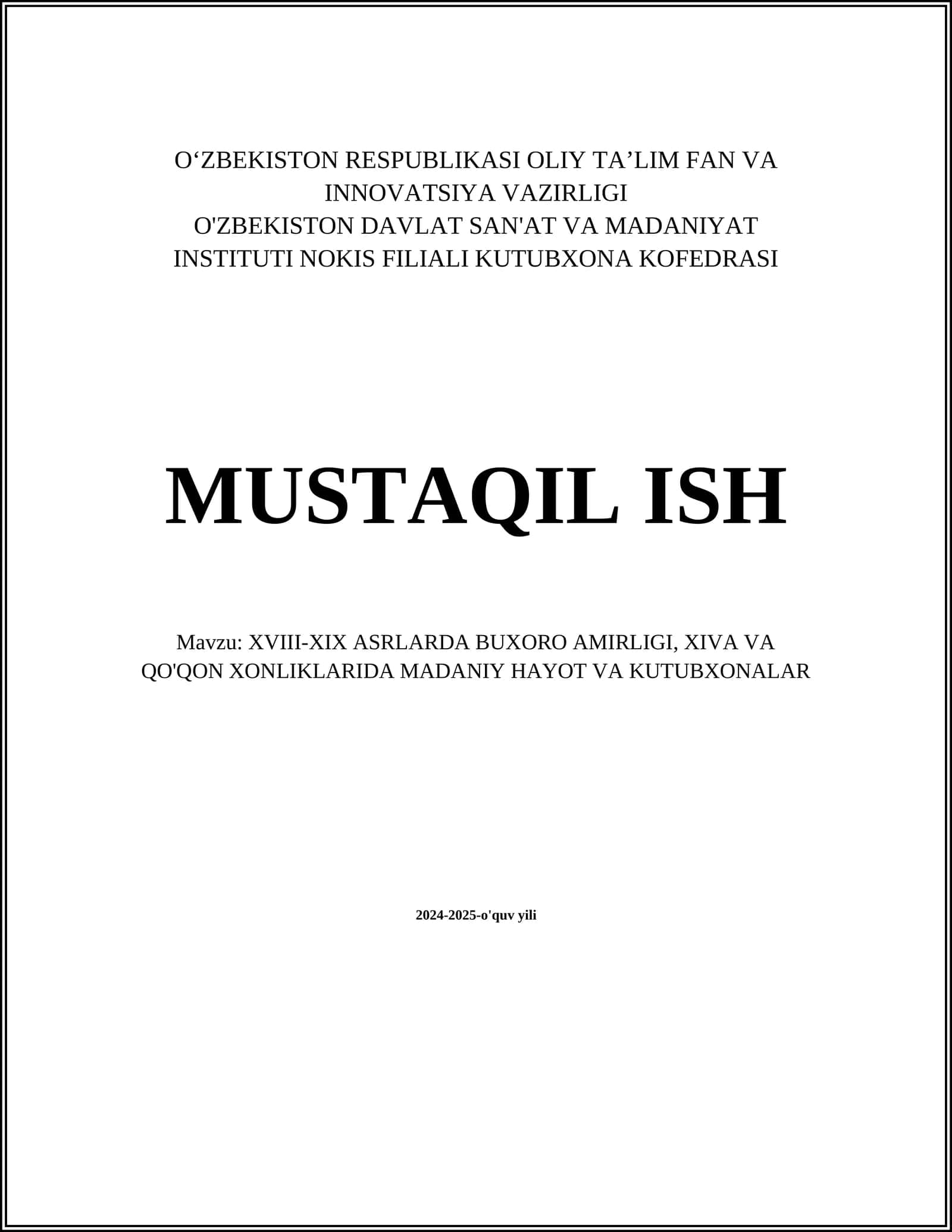 XVIII-XIX ASRLARDA BUXORO AMIRLIGI, XIVA VA QO'QON XONLIKLARIDA MADANIY HAYOT VA KUTUBXONALAR