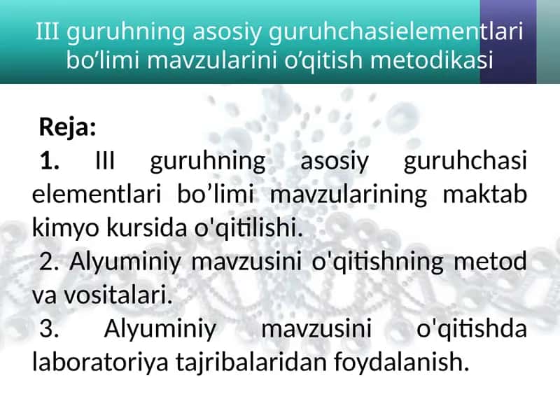 IIIguruhning asosiy guruhchasi elementlari bo’limi mavzulari o’qitish metodikasi