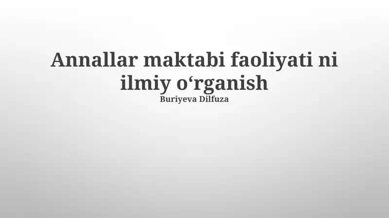 Annallar maktabi faoliyati ni ilmiy oʻrganish