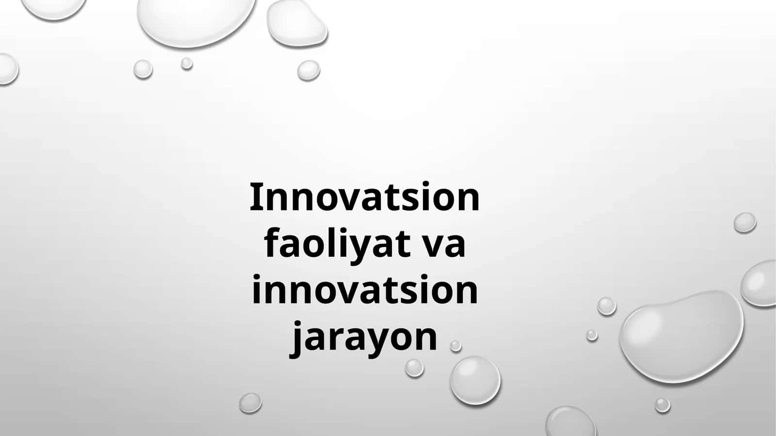 Innovatsion faoliyat va innovatsion jarayon