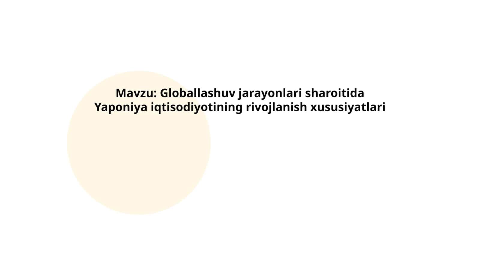 Globallashuv jarayonlari sharoitida Yaponiya iqtisodiyotining rivojlanish xususiyatlari