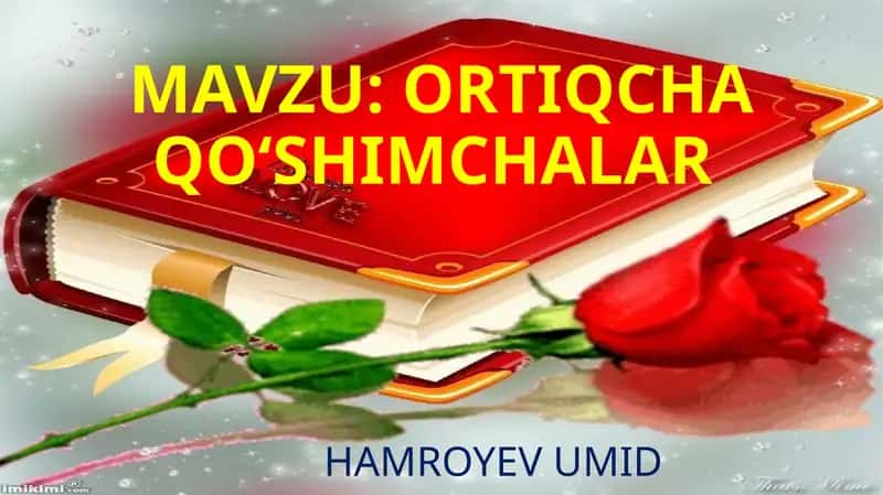 ORTIQCHA QO‘SHIMCHALAR