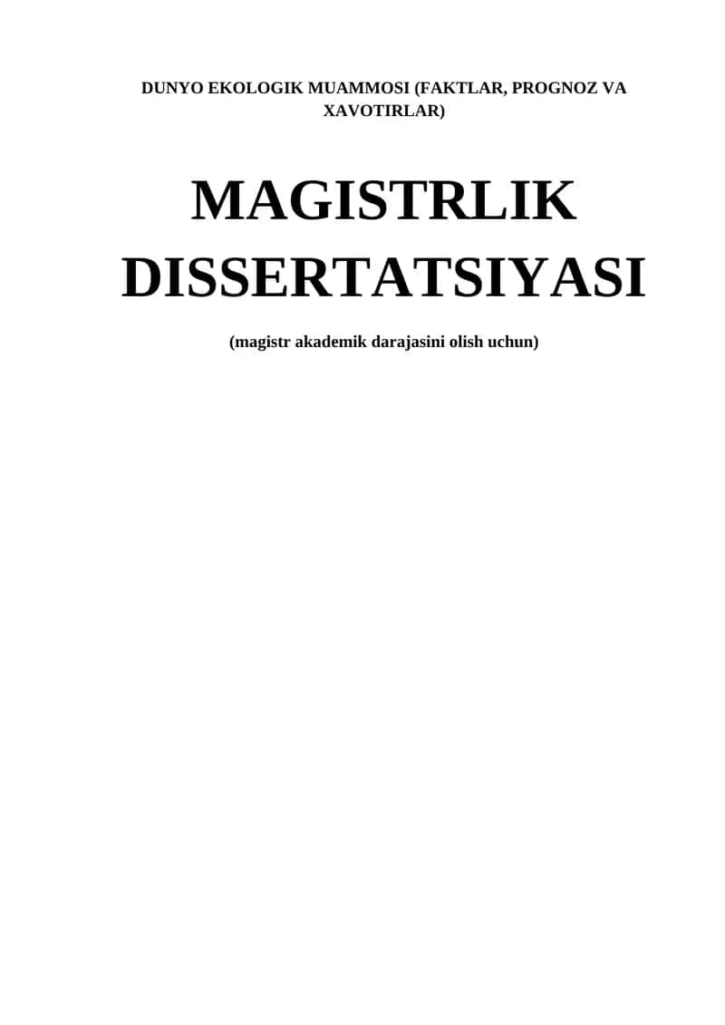 DUNYO EKOLOGIK MUAMMOSI (FAKTLAR, PROGNOZ VA XAVOTIRLAR)