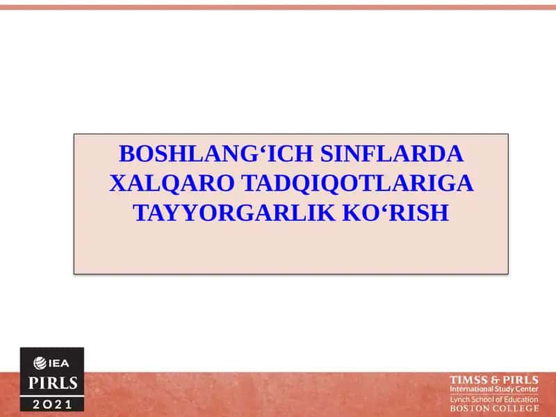 BOSHLANG‘ICH SINFLARDA XALQARO TADQIQOTLARIGA TAYYORGARLIK KO‘RISH
