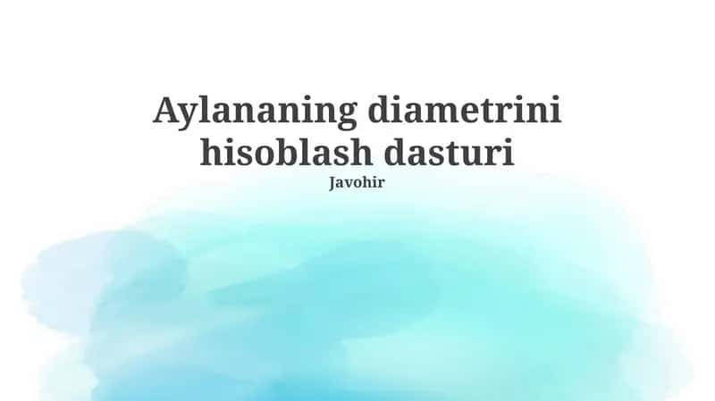 Doira diametrini hisoblash dasturi