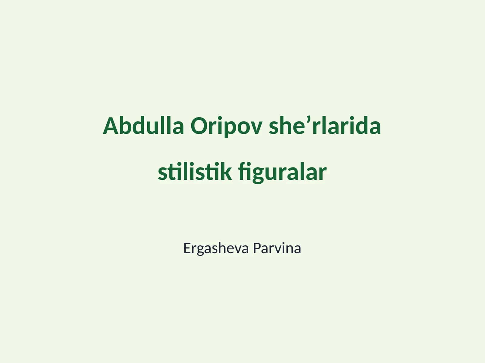 Abdulla Oripov sheʼrlarida stilistik figuralar