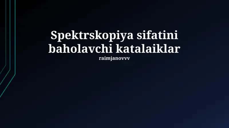 Spektrskopiya sifatini baholavchi katalaiklar