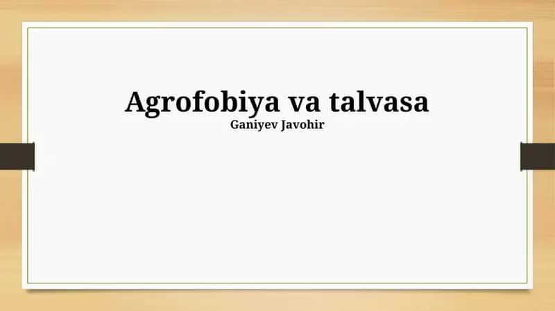 Agrofobiya va talvasa