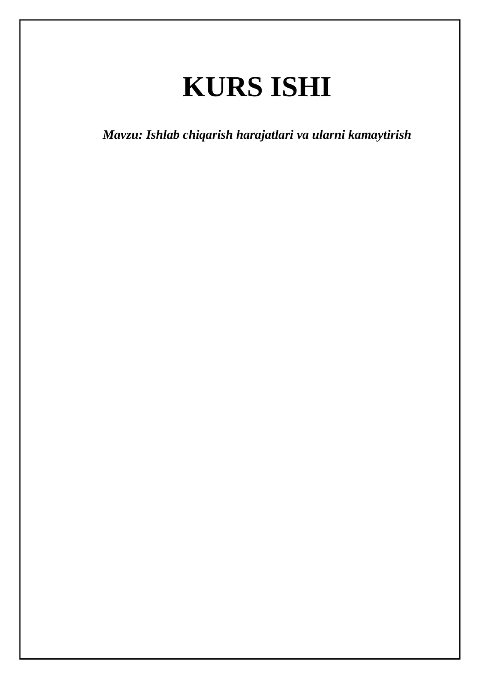 Ishlab chiqarish harajatlari va ularni kamaytirish