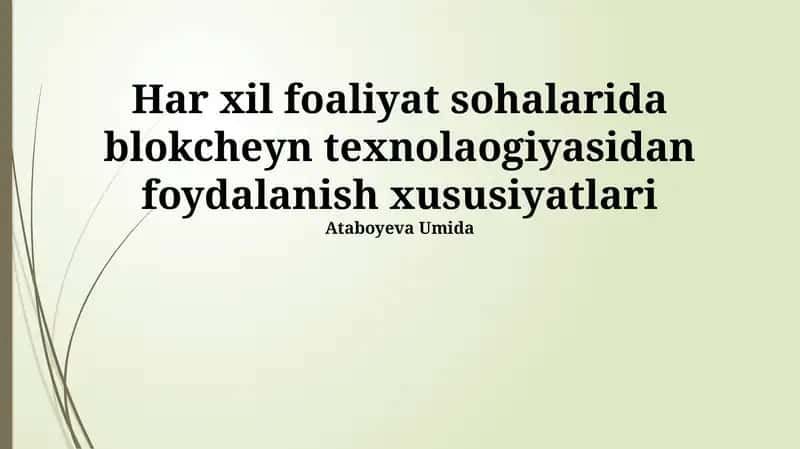 Blokcheyn texnologiyasidan foydalanish xususiyatlari