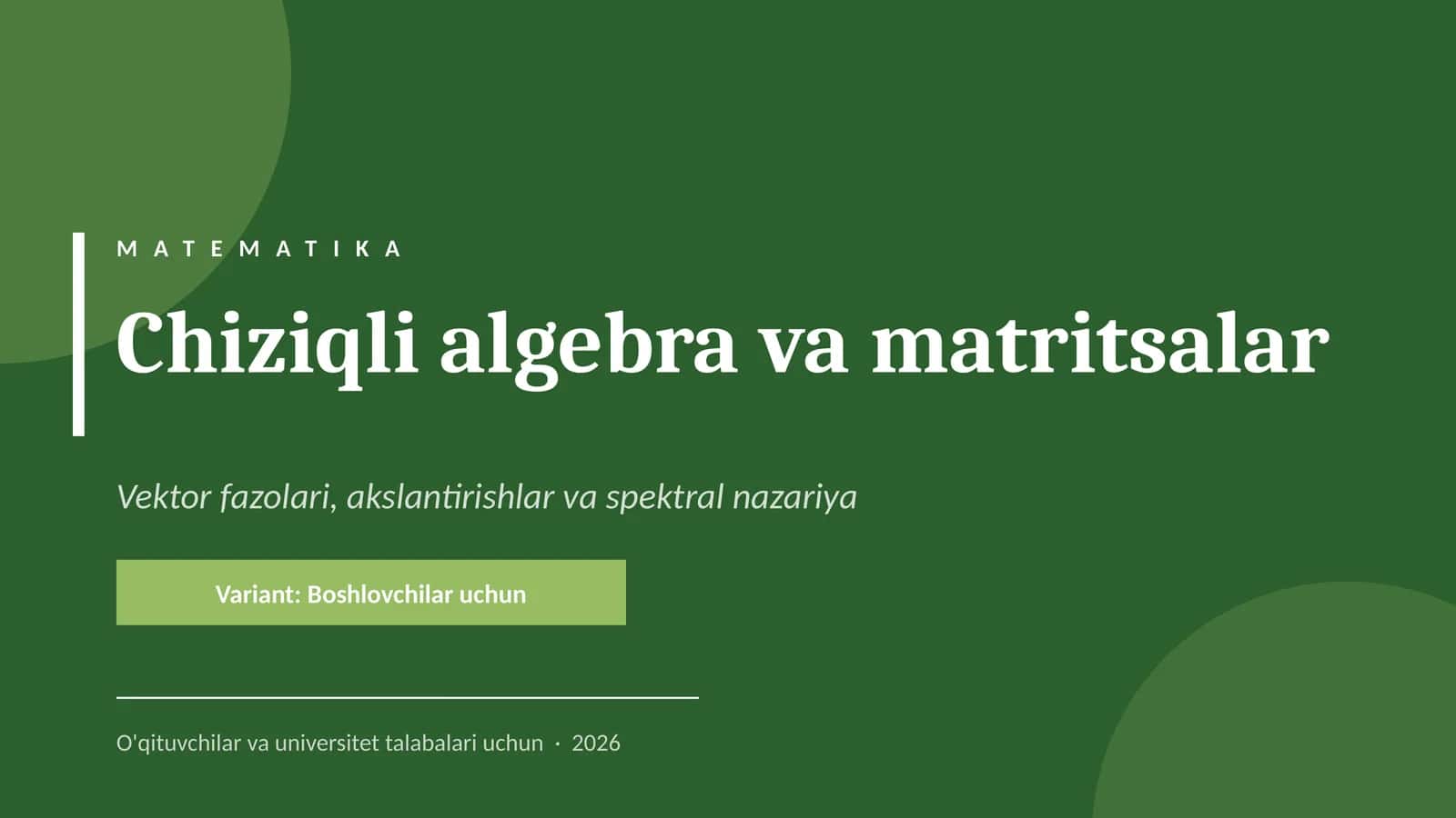 Chiziqli algebra va matritsalar