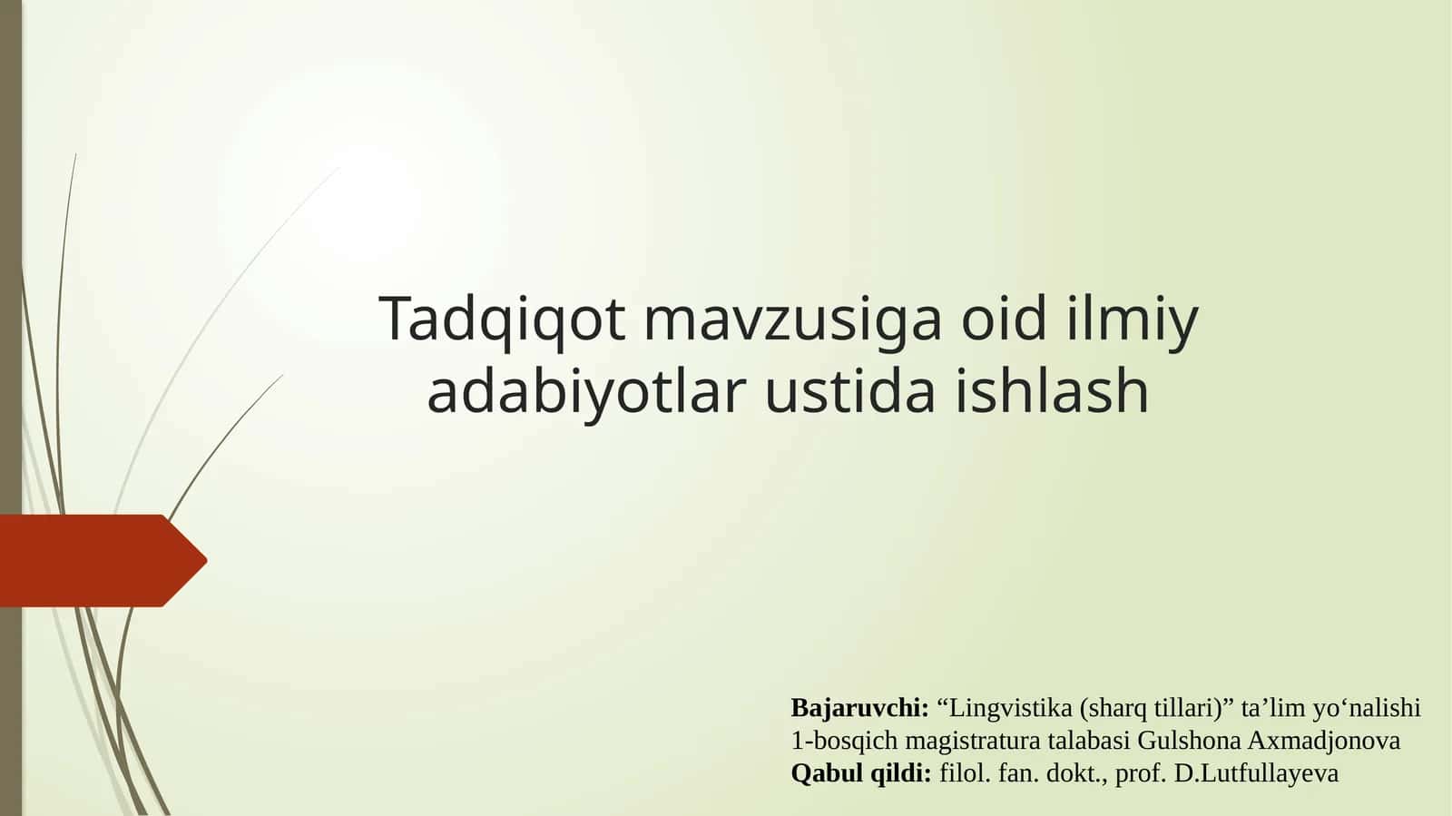 Tadqiqot mavzusi: O'zbek adabiyotlar ustida ishlash