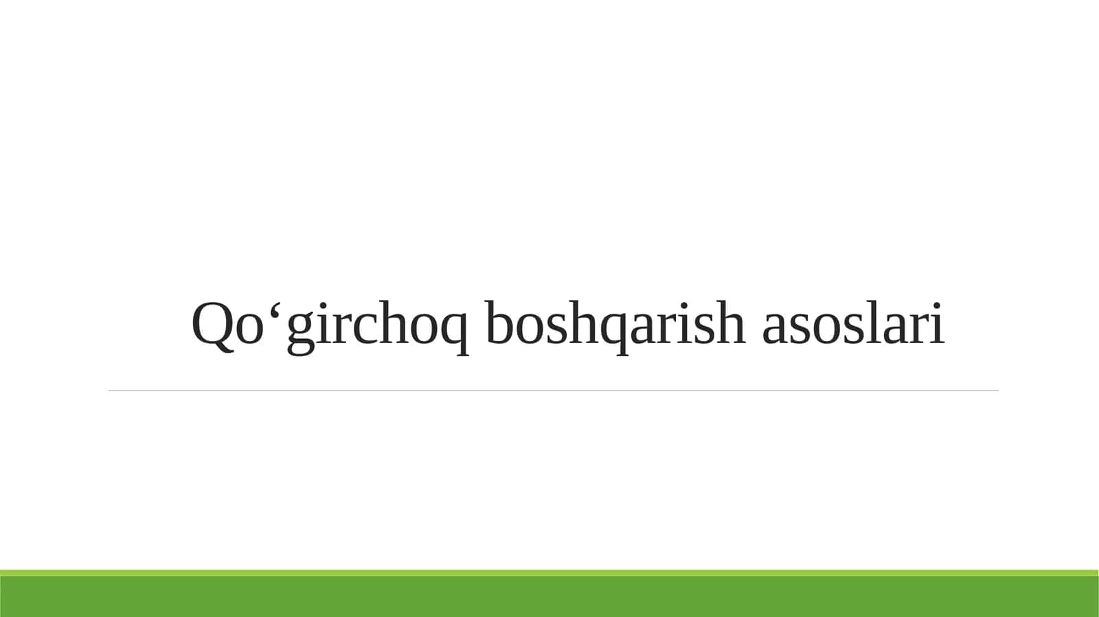 Qo‘girchoq boshqarish asoslari