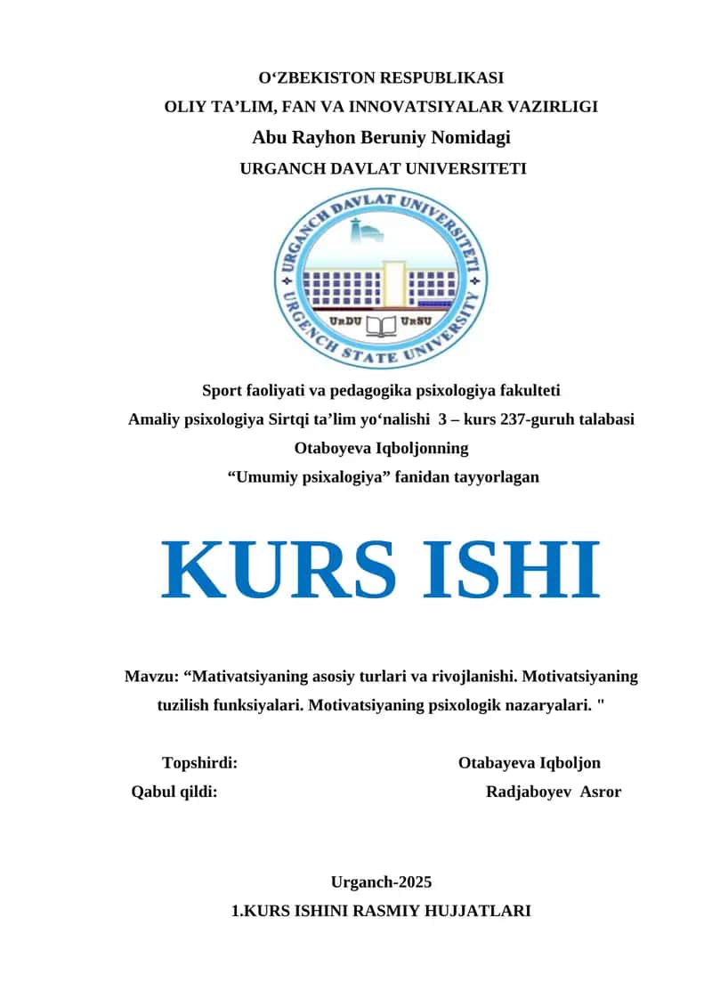 Mativatsiyaning asosiy turlari va rivojlanishi. Motivatsiyaning tuzilish funksiyalari. Motivatsiyaning psixologik nazaryalari