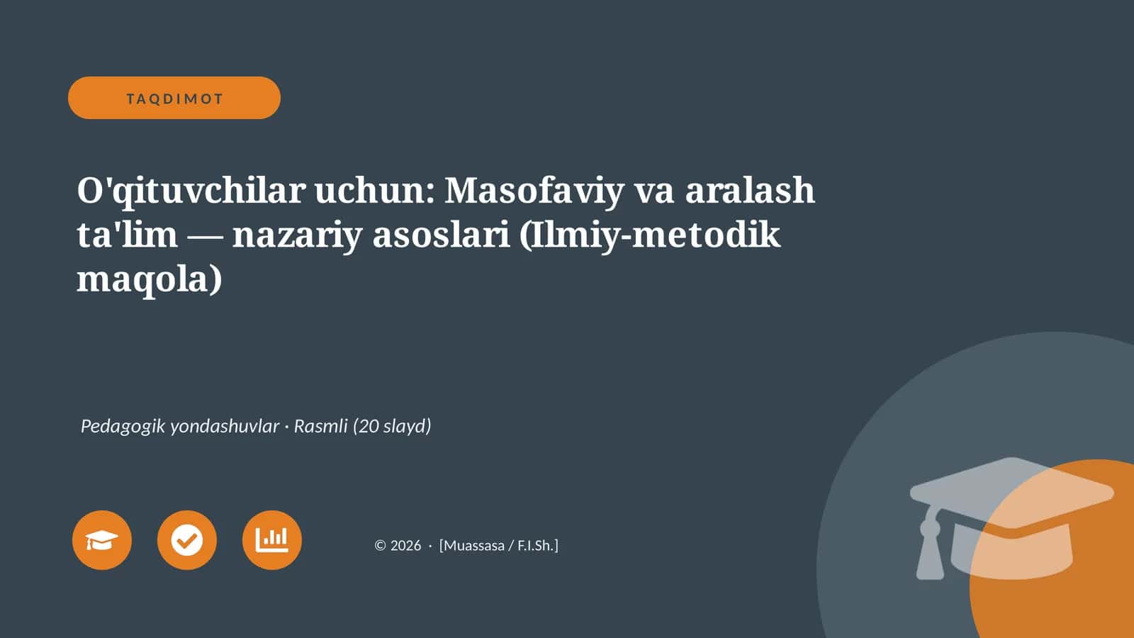 Masofaviy va aralash ta'lim — nazariy asoslari (Ilmiy-metodik maqola)