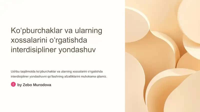 Koʻpburchaklar va ularning xossalarini oʻrgatishda interdisipliner yondashuv