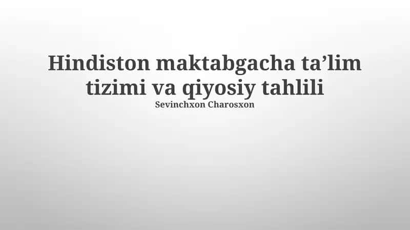 Hindiston maktabgacha taʼlim tizimi va qiyosiy tahlili