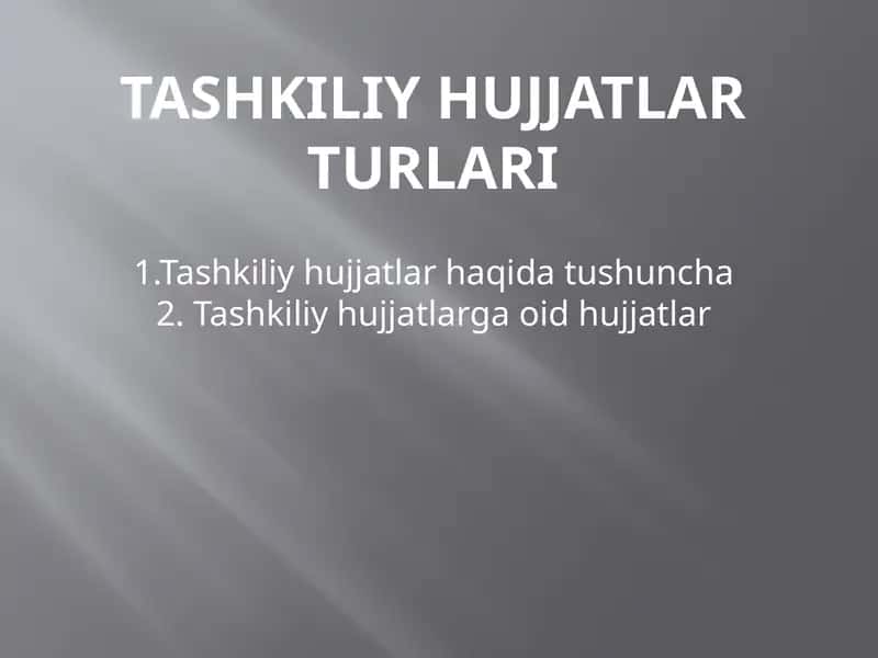 Tashkiliy hujjatlar turlari